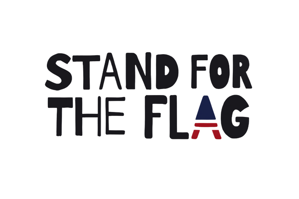 Stand For The Flag